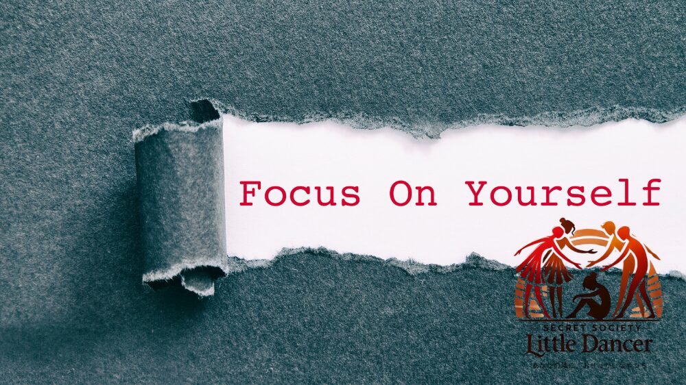 Focus On Yourself